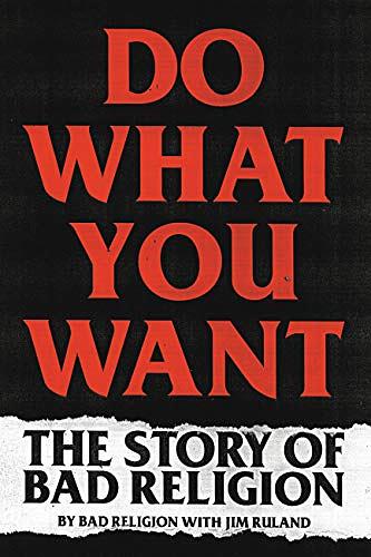 Do What You Want: The Story of Bad Religion