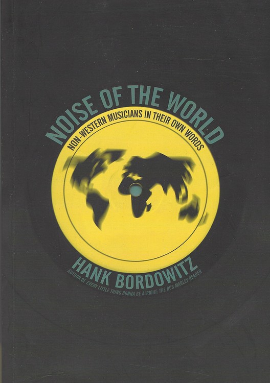 Noise of the World: Non-Western Artists in Their Own Words